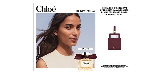 Chloé The New Parfum, Scopri ora. In omaggio l’esclusivo specchietto all’acquisto di una fragranza Chloé da almeno 50 ml.