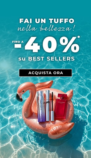 FAI UN TUFFO nella bellezza fino a -40% su best sellers