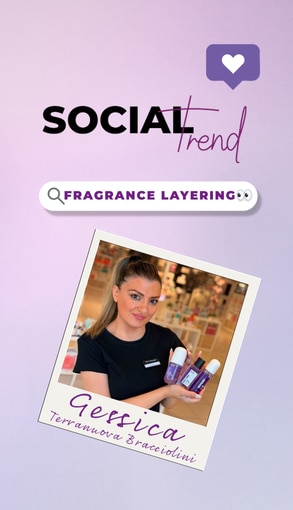 SOCIAL trend FRAGRANCE LAYERING Gersica Terranova Bracciolini