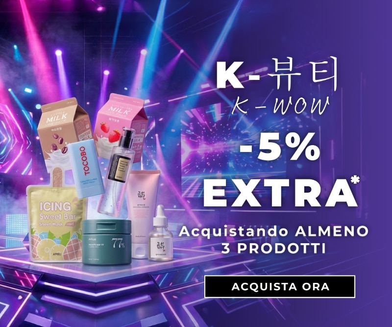 MIT2026-WK29-SkincareCoreana-5ExtraSu3-HP-Banner.png K-BEAUTY K-WOW -5% EXTRA acquistando almeno 3 prodotti, selezione di skincare coreana e trattamenti viso, ACQUISTA ORA