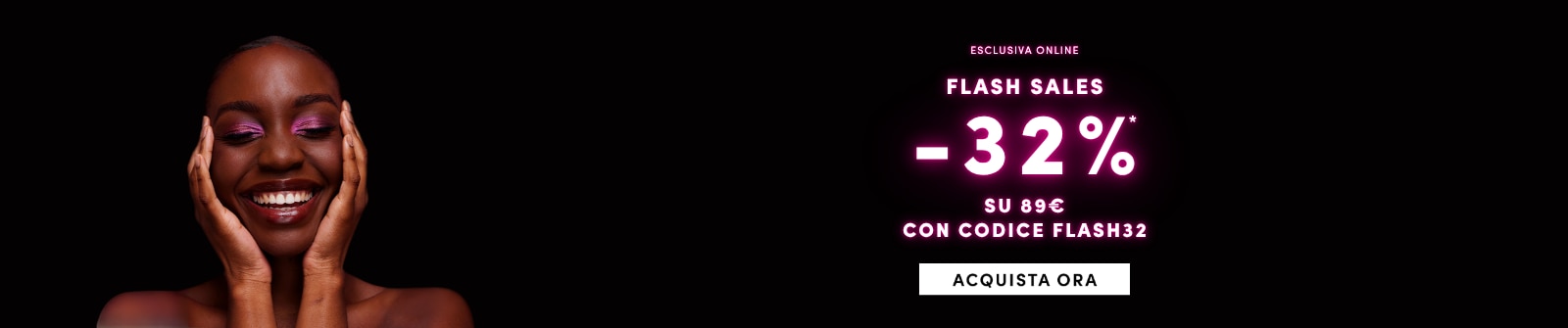 MIT2025-WK4525-FLASH32-PLP-Banner-DT.png Flash sales -32% su 89€ con codice FLASH32, online e in profumeria, acquista ora