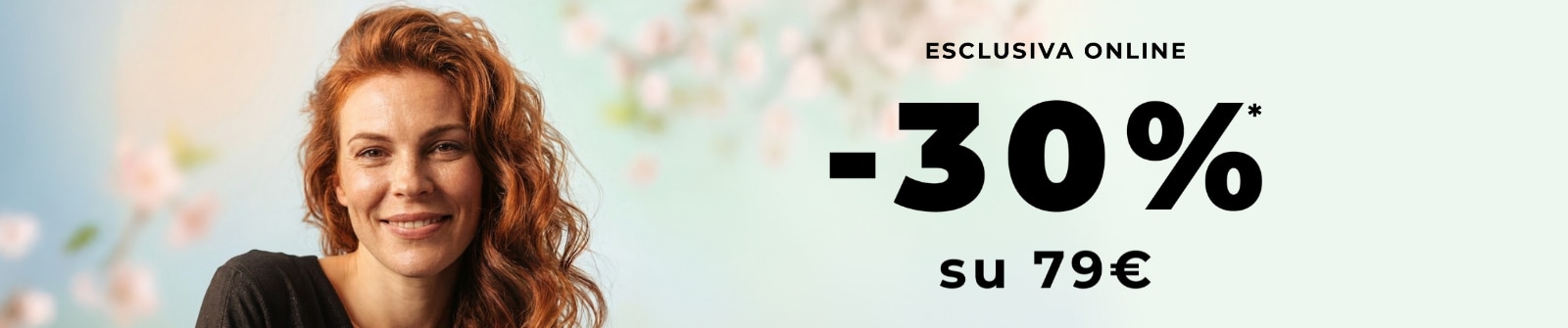 MIT2026-WK15-30on79-PLP-Banner-DT.png Esclusiva online: −30% su 79€, promozione beauty con invito all’acquisto “Acquista ora” su sfondo luminoso primaverile.