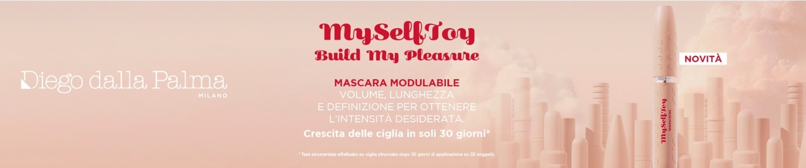 MIT2025-WK4525-DDP-BP-Banner-2-DT.jpg Diego dalla Palma MySelfToy mascara modulabile volume lunghezza definizione crescita ciglia in 30 giorni novità