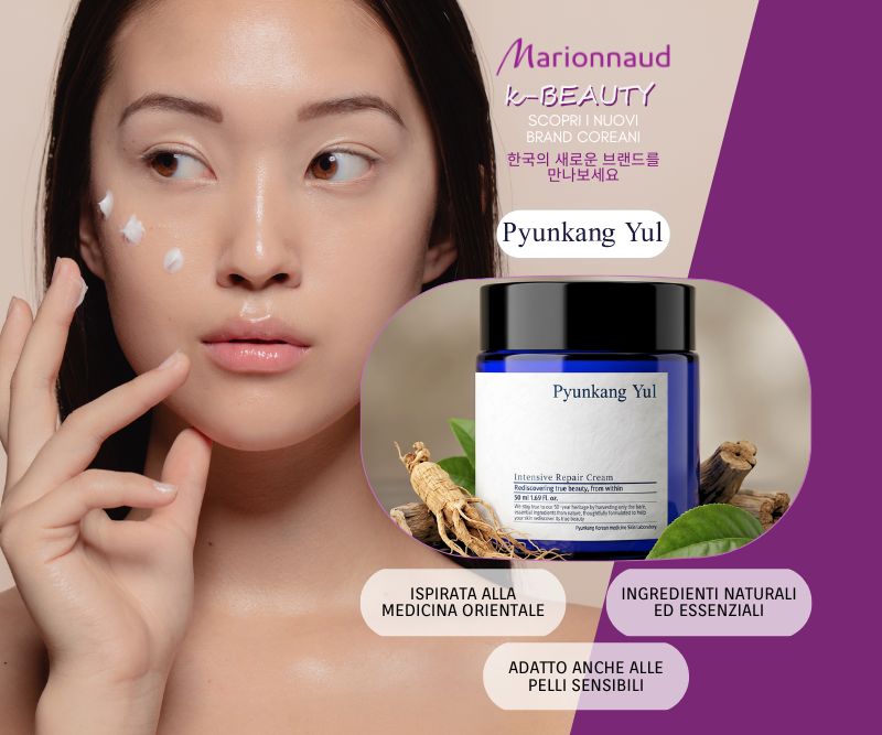 MIT2026-WK32-PyunkangYul-HP-Banner.jpg Pyunkang Yul K-Beauty, Intensive Repair Cream ispirata alla medicina orientale con ingredienti naturali essenziali, adatta anche alle pelli sensibili