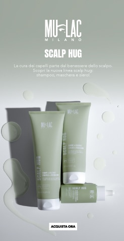 MIT2026-WK29-Mulac-HP-Grid-Banner.jpg MULAC MILANO Scalp Hug, shampoo, maschera e siero per il benessere dello scalpo e la cura dei capelli, ACQUISTA ORA