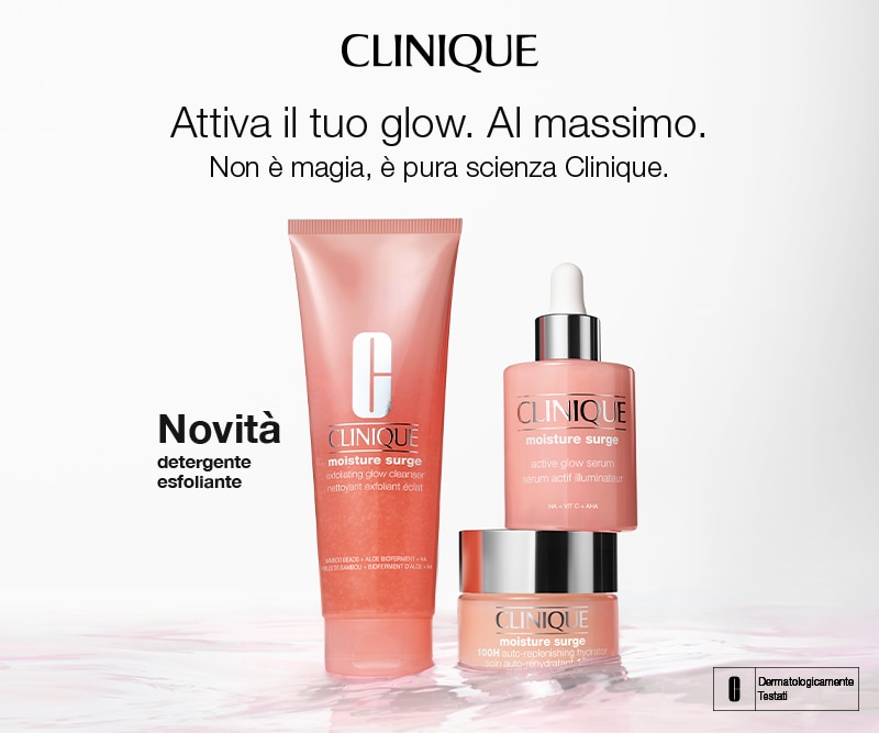 MIT2026-WK30-Clinique-HP-Banner.jpg **CLINIQUE Moisture Surge**, attiva il tuo glow al massimo con Active Glow Serum e detergente esfoliante, novità skincare per una pelle luminosa e idratata, dermatologicamente testati