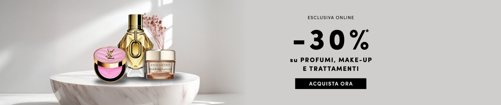 Esclusiva online, -30% su profumi, make-up e trattamenti, Acquista ora