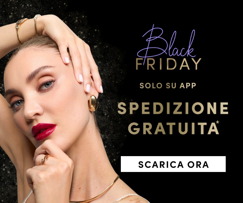 Black Friday solo su app, spedizione gratuita. Scarica ora.