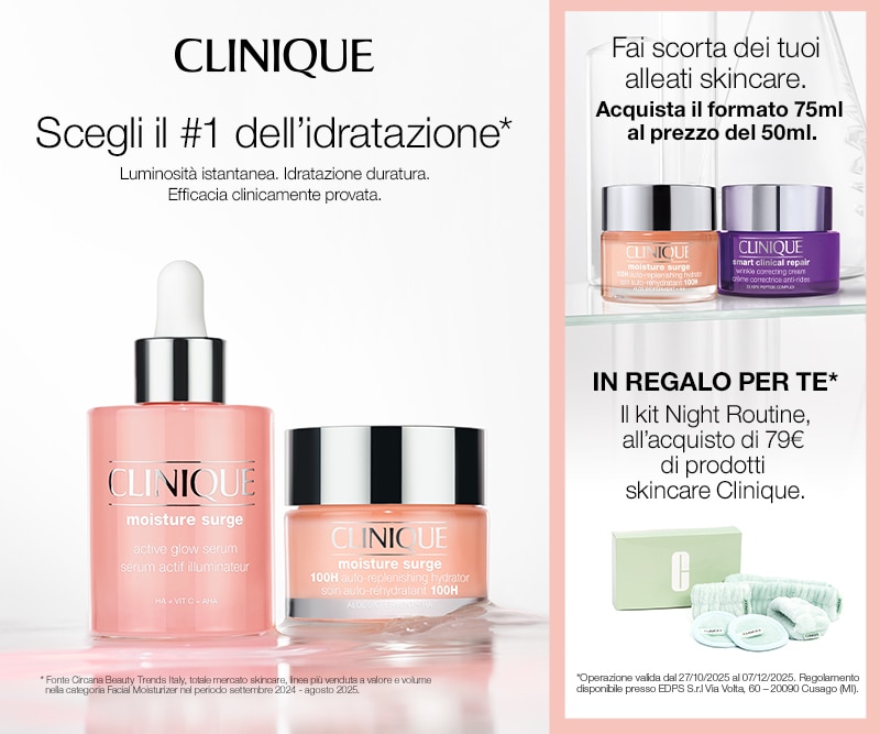 Clinique Moisture Surge, promo 75 ml al prezzo del 50 ml e kit Night Routine in regalo.