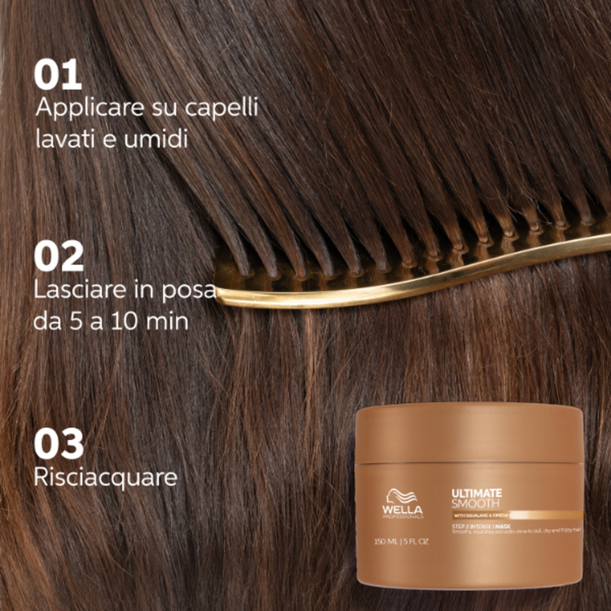75 ML WELLA ULTIMATE SMOOTH Maschera 1 di 8