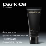 200 ML Sebastian DARK OIL Balsamo per Capelli Luminosi 2 di 8 Balsamo per Capelli Luminosi